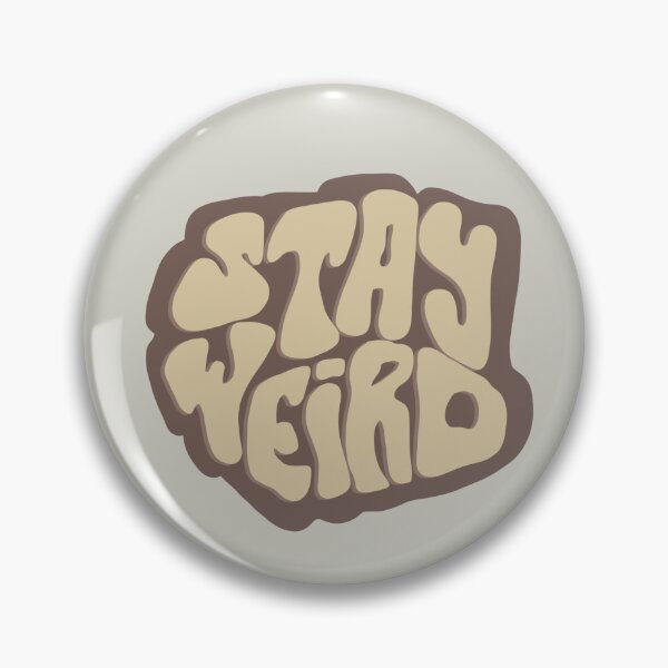 Item preview, Stay weird  designed and sold by illustratedbylauryn.
