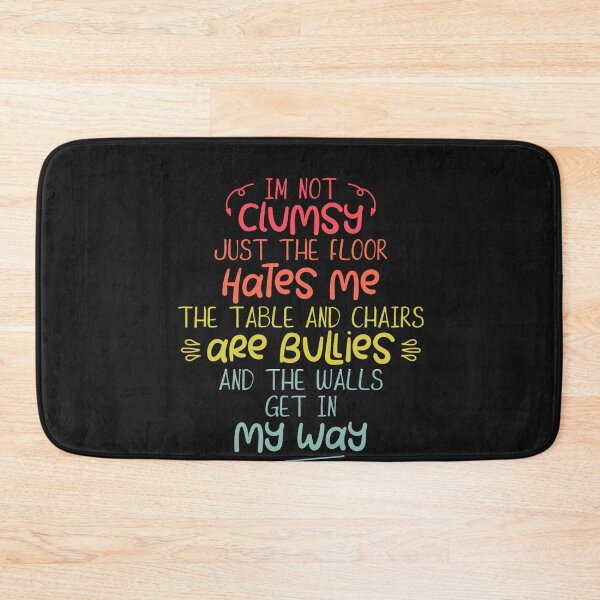 Item preview, I'm Not Clumsy Funny, Sarcastic, Sarcasm, Funny Quote designed and sold by Pitchou07.