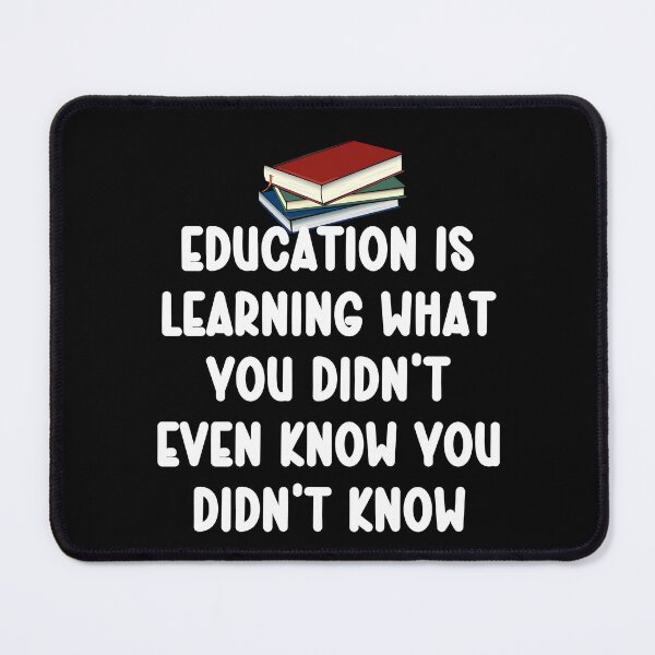 Item preview, Education is learning what you didn’t even know you didn’t k designed and sold by Gevover.