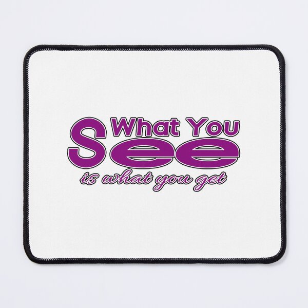Item preview, What you see is what you get designed and sold by Xmepr.