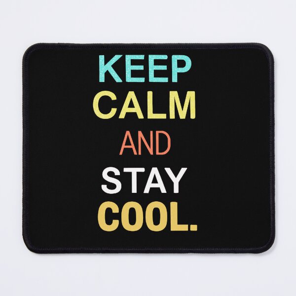 Item preview, Keep calm and stay cool designed and sold by mwebba2005.