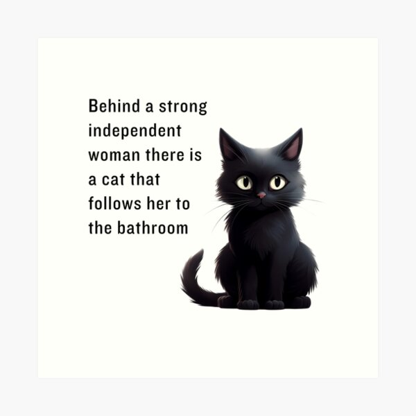 Item preview, Detrás de una mujer fuerte e independiente hay un gato que la sigue hasta el baño designed and sold by TitaniaAlley.
