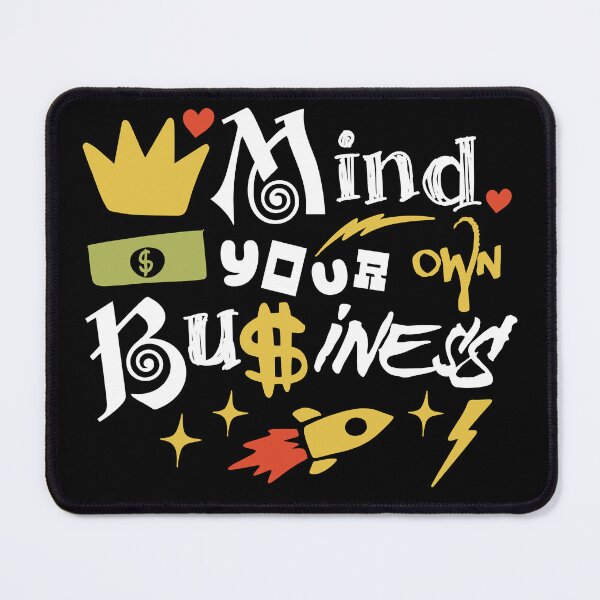 Item preview, Mind Your Own Business Gift designed and sold by InkyGenies.