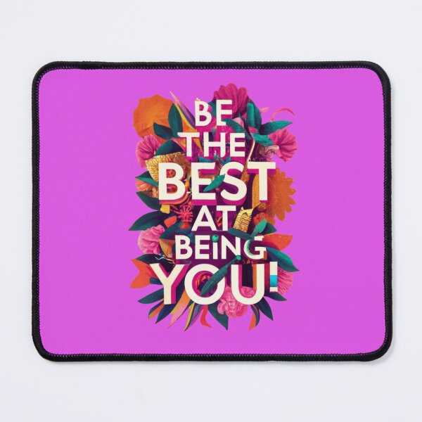 Item preview, Be The Best At Being You designed and sold by Rell1970.