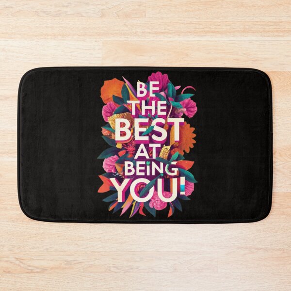 Item preview, Be The Best At Being You designed and sold by Rell1970.