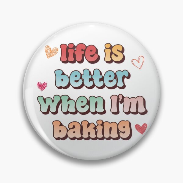 Item preview, Life is better when I'm baking designed and sold by airliftapparel.