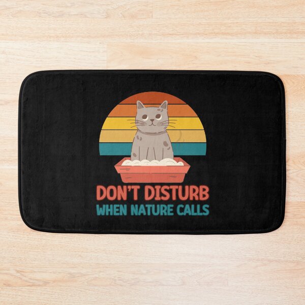 Item preview, Don't disturb when nature calls cat designed and sold by CleanDecor.