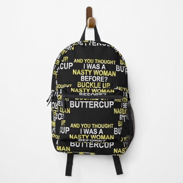 Item preview, You thought I was a nasty women before Well buckle up buttercup designed and sold by Xiaomingstore.