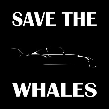 Porsche save the whales poster hotsell