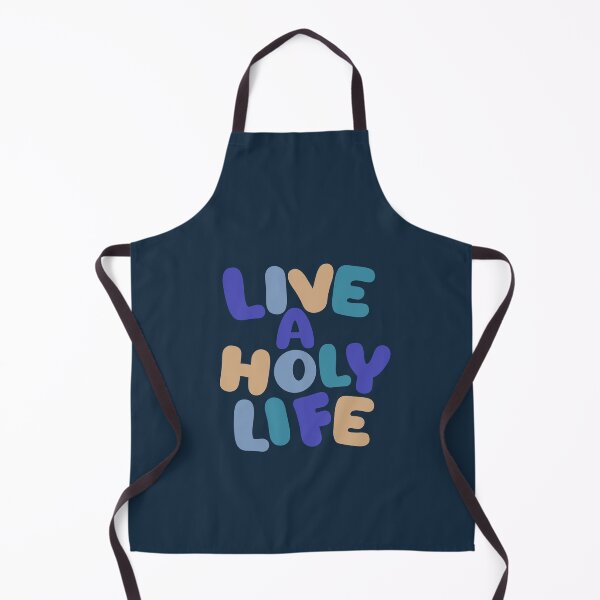 Item preview, Live a Holy Life designed and sold by mattlee20.