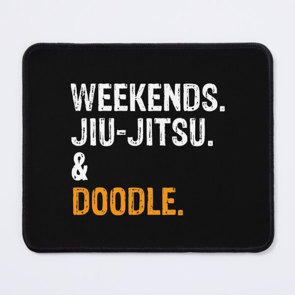 Item preview, Weekends Jiu-Jitsu and Doodle BJJ Gift designed and sold by Guarddogdrive.
