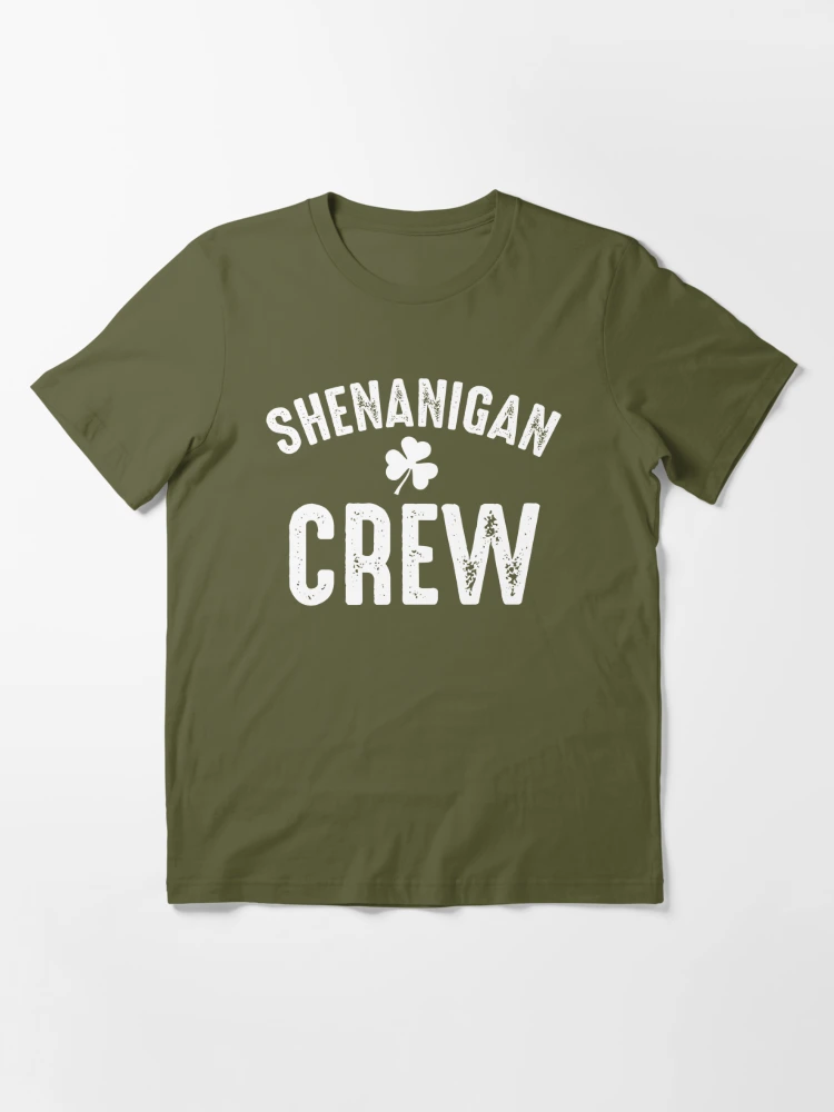 Shenanigans Crew Essential T-Shirt for Sale by kjanedesigns