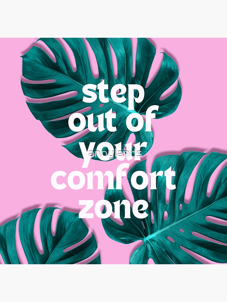 STEPPING OUT OF YOUR COMFORT ZONE WITH YOUR STYLE