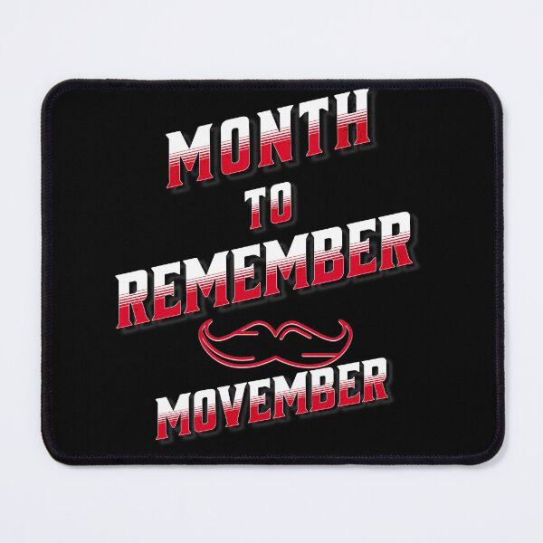 Item preview, Month to remember Movember designed and sold by Arrain.