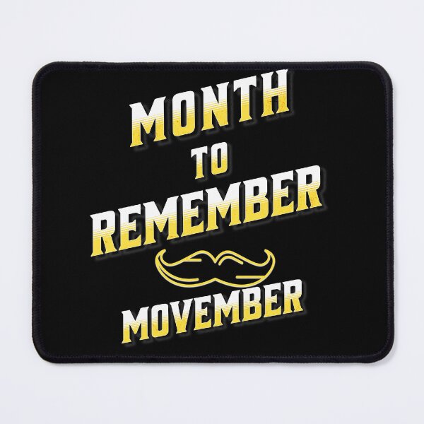 Item preview, Month to remember Movember designed and sold by Arrain.