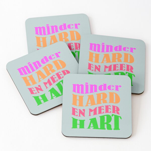 Item preview, Minder Hard en Meer Hart, Dutch Saying, Dialect designed and sold by DiensDesign.