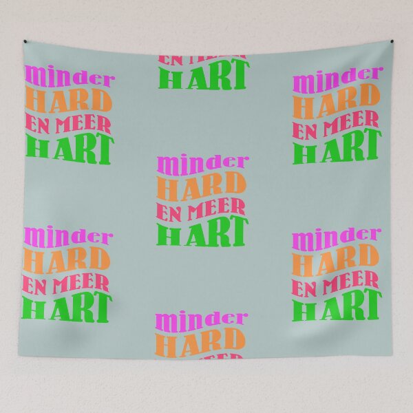 Item preview, Minder Hard en Meer Hart, Dutch Saying, Dialect designed and sold by DiensDesign.