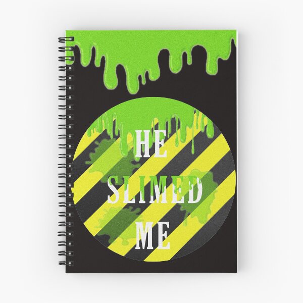 Item preview, He SLIMED me designed and sold by Aheartofagoonie.