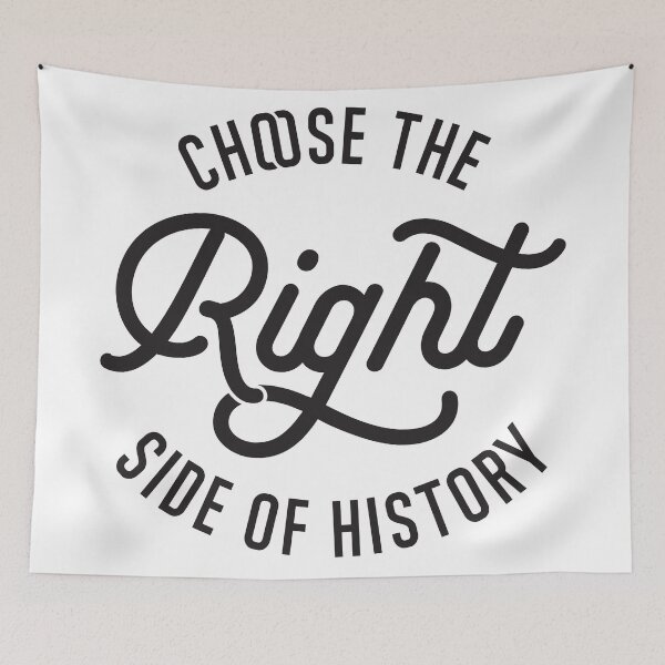 Item preview, Choose The Right Side Of History designed and sold by CatsCrew.