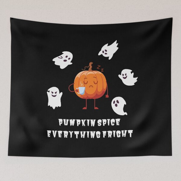 Item preview, pumkin spice everything fright designed and sold by meesara.
