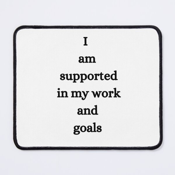 Item preview, I am supported in my work ang goals designed and sold by Vimal Bamratkar.