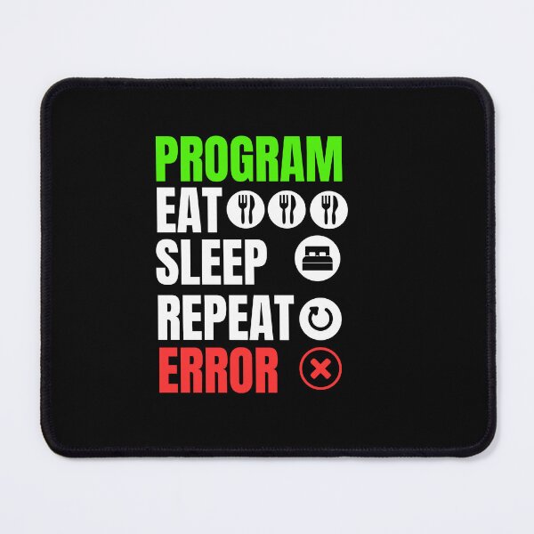Item preview, Program, eat, sleep, error designed and sold by studio468.