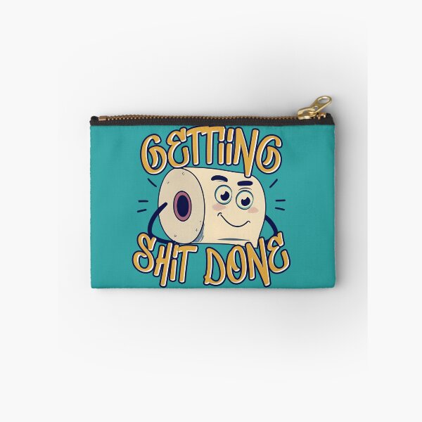 Item preview, Getting Shit Done designed and sold by Nodrazir.