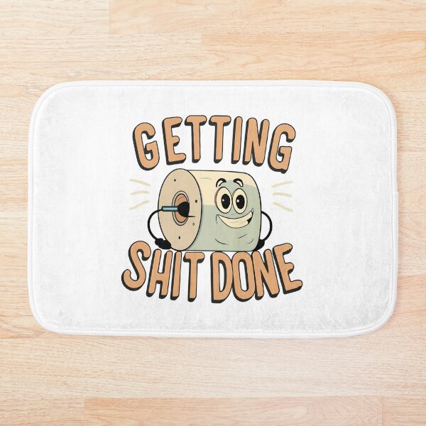 Item preview, Getting Shit Done designed and sold by Nodrazir.