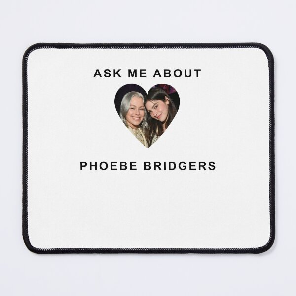 Item preview, Ask me about phoebe bridger. designed and sold by CHASEFUNK.