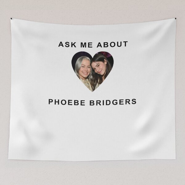 Item preview, Ask me about phoebe bridger. designed and sold by CHASEFUNK.
