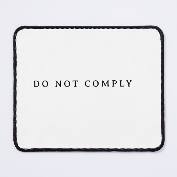 Item preview, Do Not Comply designed and sold by GalaxyGraffiti.
