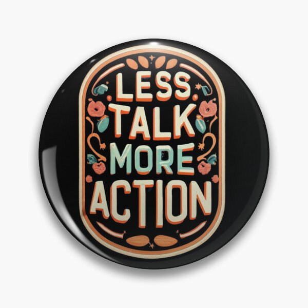 Item preview, Autumn themed Less Talk More Action Philosophy designed and sold by Psycho-Crazy.