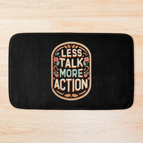 Item preview, Autumn themed Less Talk More Action Philosophy designed and sold by Psycho-Crazy.