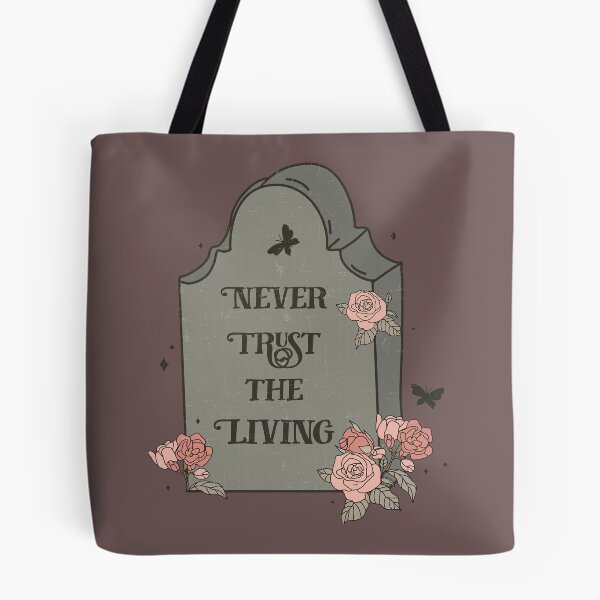 Item preview, Never Trust The Living designed and sold by xWickedKitten.