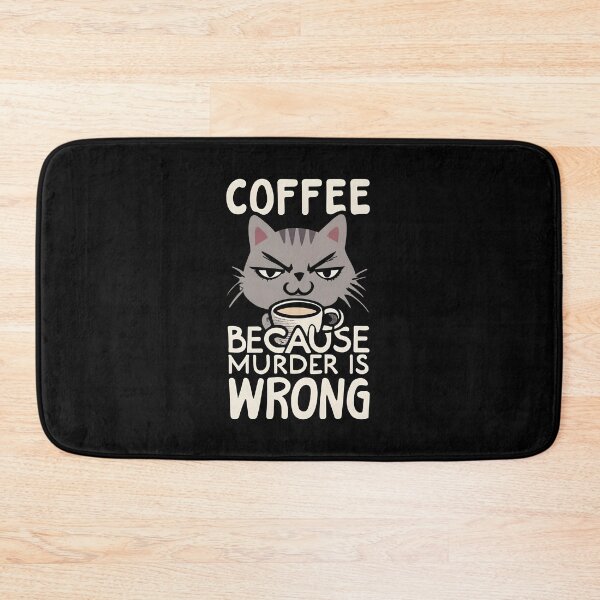 Item preview, Coffee because murder is wrong designed and sold by Nodrazir.