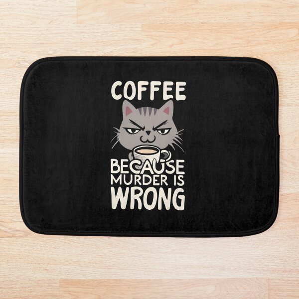 Item preview, Coffee because murder is wrong designed and sold by Nodrazir.