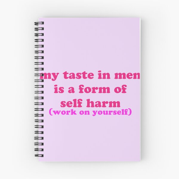 Item preview, my taste in men is a form of  self harm designed and sold by monnie-the-one.