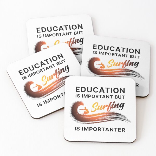 Item preview, Education is Important but Surfing is Importanter (On White) designed and sold by STUDIO-72.