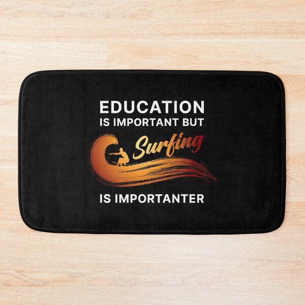 Item preview, Education is Important but Surfing is Importanter (On Black) designed and sold by STUDIO-72.