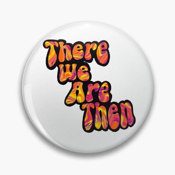 Item preview, There We Are Then designed and sold by whimsythepooh.
