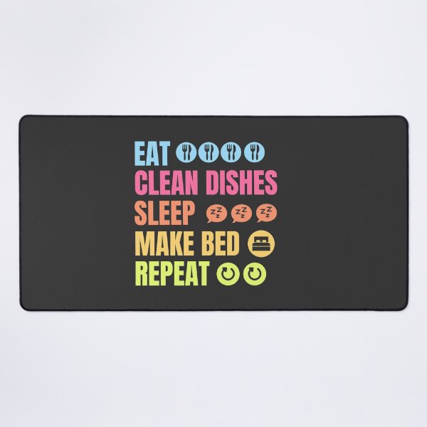 Item preview, Eat, wash the dishes, sleep, repeat designed and sold by studio468.