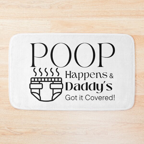 Artikelvorschau, Poop Happens New Daddy Diaper Duty Design entworfen und verkauft von missdebi27.