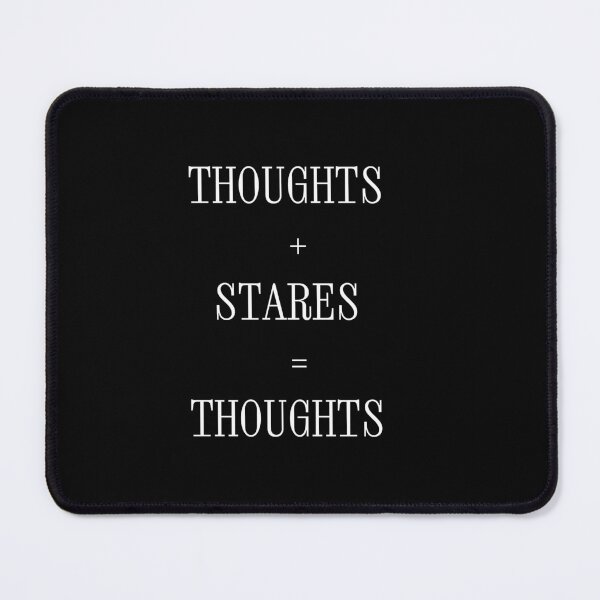 Item preview, Thoughts+Stares=Thoughts Funny Quotes designed and sold by Designfs.