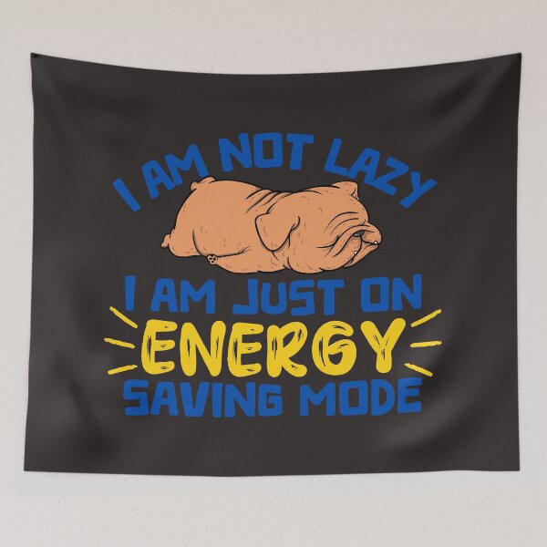 Item preview, Not lazy i am on energy saving mode designed and sold by tinytwist.