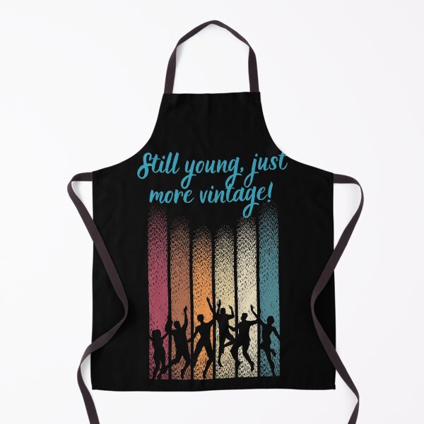 Item preview, STILL YOUNG, JUST MORE VINTAGE designed and sold by BuyMeifYouLike.
