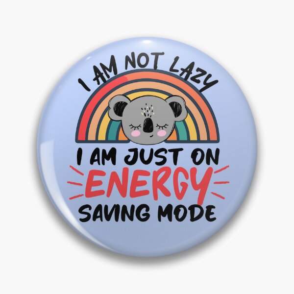 Item preview, Not lazy i am on energy saving mode designed and sold by tinytwist.