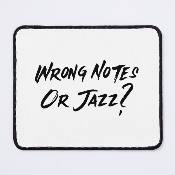 Item preview, Wrong Notes Or Jazz? (version 1) designed and sold by B-Sharp-.