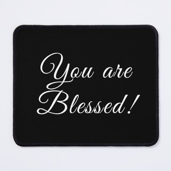 Item preview, (WF) You are Blessed! designed and sold by greatvibes4u.