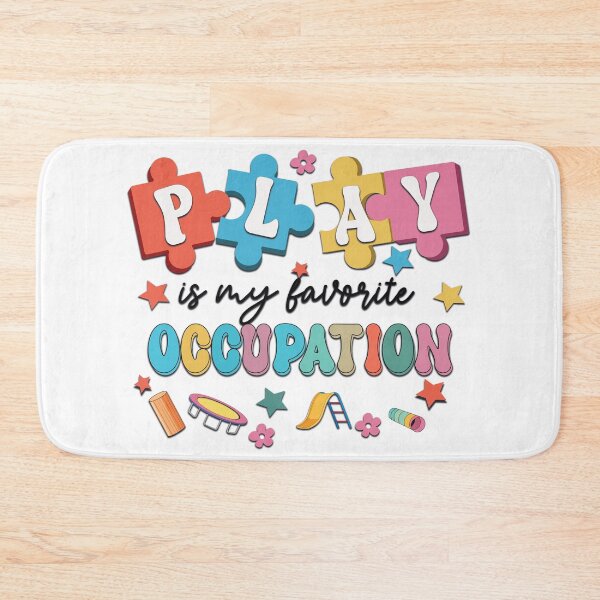 Item preview, Occupational Therapy Play Is My Favorite Occupation Cool designed and sold by fatydesignspace.