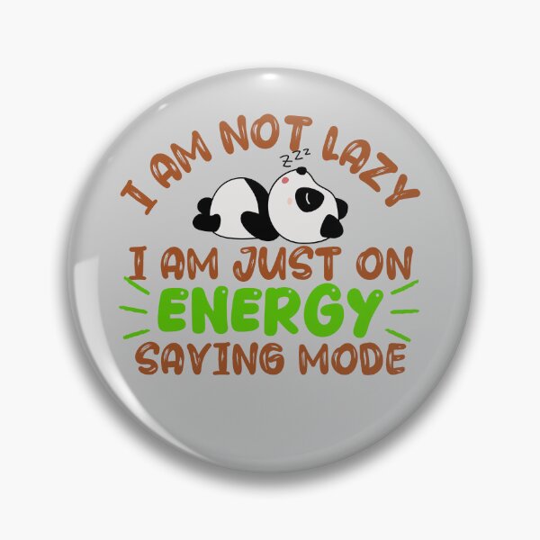 Item preview, Not lazy i am on energy saving mode designed and sold by tinytwist.